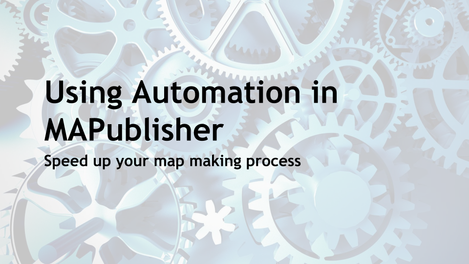 Automation in MAPublisher